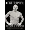 Harper Collins Publishers Way of the Fight | Georges St Pierre