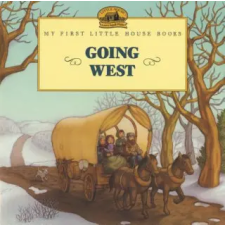 HarperCollins Children's Books Going West | Laura Ingalls Wilder,Renee Graef egyéb könyv
