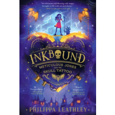 HarperCollins Inkbound: Meticulous Jones and the Skull Tattoo | LEATHLEY PHILIPPA egyéb könyv