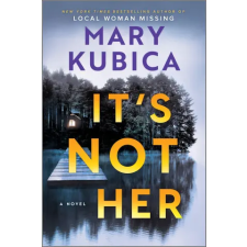 HarperCollins It's Not Her | Mary Kubica egyéb könyv