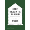 HarperCollins LITTLE HOUSE IN THE BIG WOODS | WILDER LAURA INGALLS