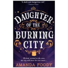 HarperCollins Publishers Daughter Of The Burning City | AMANDA FOODY egyéb könyv
