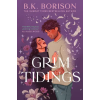 HarperCollins Publishers Grim Tidings | B.K. Borison