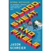 HarperCollins Publishers Inc Blood, sweat, and pixels | Jason Schreier
