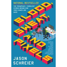 HarperCollins Publishers Inc Blood, sweat, and pixels | Jason Schreier egyéb könyv