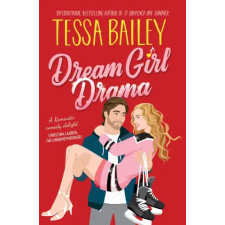 HarperCollins Publishers Inc Dream Girl Drama UK | Tessa Bailey egyéb könyv