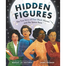 HarperCollins Publishers Inc Hidden Figures | Margot Lee Shetterly,Laura Freeman egyéb könyv