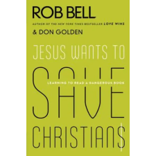 HarperCollins Publishers Inc Jesus Wants to Save Christians | Rob Bell,Don Golden egyéb könyv