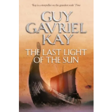 HarperCollins Publishers Last Light of the Sun | Guy Gavriel Kay egyéb könyv