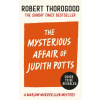 HarperCollins Publishers Mysterious Affair Of Judith Potts | Robert Thorogood
