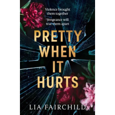 HarperCollins Publishers Pretty When It Hurts | Lia Fairchild egyéb könyv