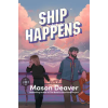 HarperCollins Publishers Ship Happens | Mason Deaver