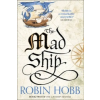 HarperCollins Publishers The Mad Ship | Robin Hobb