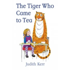 HarperCollins Publishers The Tiger Who Came to Tea | Judith Kerr egyéb könyv