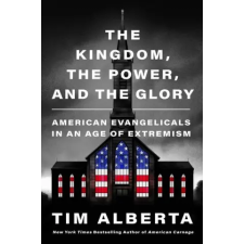 HarperCollins The Kingdom, the Power, and the Glory | ALBERTA TIM egyéb könyv