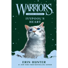 HarperCollins Warriors Super Edition: Ivypool's Heart | Erin Hunter egyéb könyv