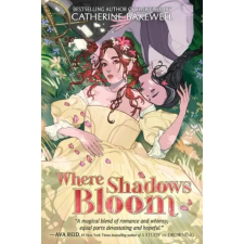 HarperCollins Where Shadows Bloom | Catherine Bakewell egyéb könyv