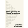Harvard PROGRESS & REGRESSION – JAEGGI RAHEL
