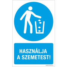  Használja a szemetest! biztonságtechnikai eszköz