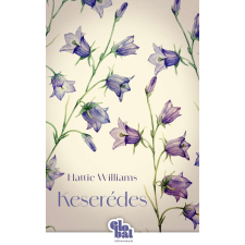 Hattie Williams - Keserédes regény