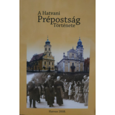 Hatvan A Hatvani Prépostság története antikvárium - használt könyv