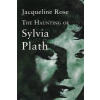  Haunting Of Sylvia Plath – Jacqueline Rose