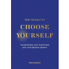 Hay House UK COURAGE TO CHOOSE YOURSELF | IKONN MIMI