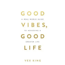 Hay House UK Ltd Good Vibes, Good Life | Vex King egyéb könyv