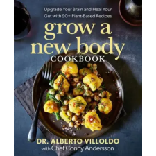 Hay House UK Ltd GROW A NEW BODY COOKBK | VILLOLDO ALBERTO egyéb könyv