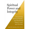 Hay House UK Ltd Spiritual Power and Integrity