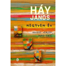 Háy János Negyven év - Összes versek, 1976-2016 - Éldekorált regény