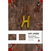 Háy János - Szerelmes, istenes, okosos - Háy-kódex