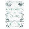 Hazel S. Wilkes A Composition of Scars – Hazel S. Wilkes (Puha kötésű)