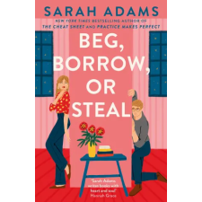 Headline Publishing Group Beg, Borrow, or Steal | Sarah Adams egyéb könyv
