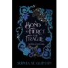 Headline Publishing Group Bond so Fierce and Fragile | Sophia St. Germain