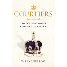 Headline Publishing Group Courtiers | Valentine Low egyéb könyv