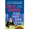 Headline Publishing Group Finlay Donovan Digs Her Own Grave | Elle Cosimano