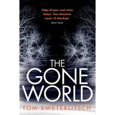 Headline Publishing Group Gone World | Tom Sweterlitsch egyéb könyv