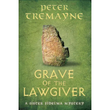 Headline Publishing Group Grave of the Lawgiver | Peter Tremayne egyéb könyv