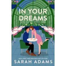 Headline Publishing Group In Your Dreams | Sarah Adams egyéb könyv