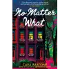 Headline Publishing Group No Matter What | Cara Bastone