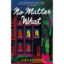 Headline Publishing Group No Matter What | Cara Bastone egyéb könyv