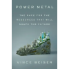 Headline Publishing Group Power Metal | Vince Beiser