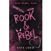 Headline Publishing Group Rook &amp; Rebel | Kate Crew