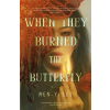 Headline Publishing Group When They Burned The Butterfly | Wen-yi Lee