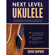 Headstock Books Next Level Ukulele | James Shipway idegen nyelvű könyv