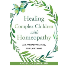 Healing Complex Children with Homeopathy idegen nyelvű könyv