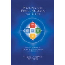  Healing With Form, Energy, And Light – Tenzin Wangyal Rinpočhe idegen nyelvű könyv