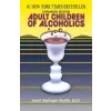 HEALTH COMMUNICATION Adult Children of Alcoholics | Janet G. Woititz