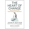  Heart of Change – John P. Kotter